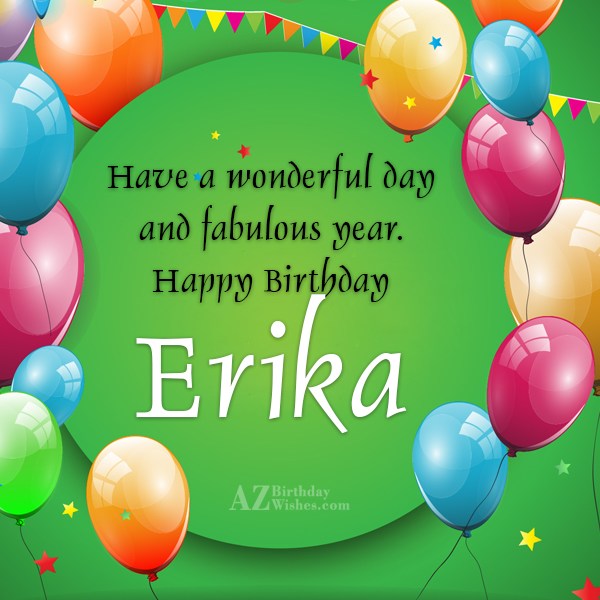 azbirthdaywishes.com/happy-birthday-erika-2. helpful non helpful. 