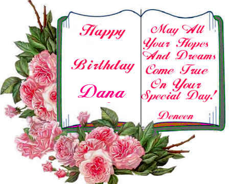 Happy Birthday Dana.